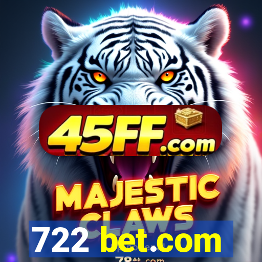 722 bet.com